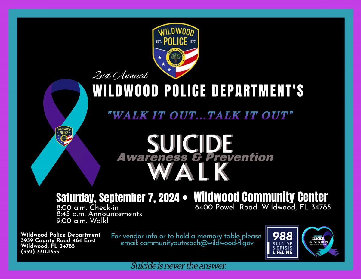 Wildwood Police Department "Walk it out...Talk it out" Suicide Awareness & Prevention Walk, 9/7/24, 8am, Community Center