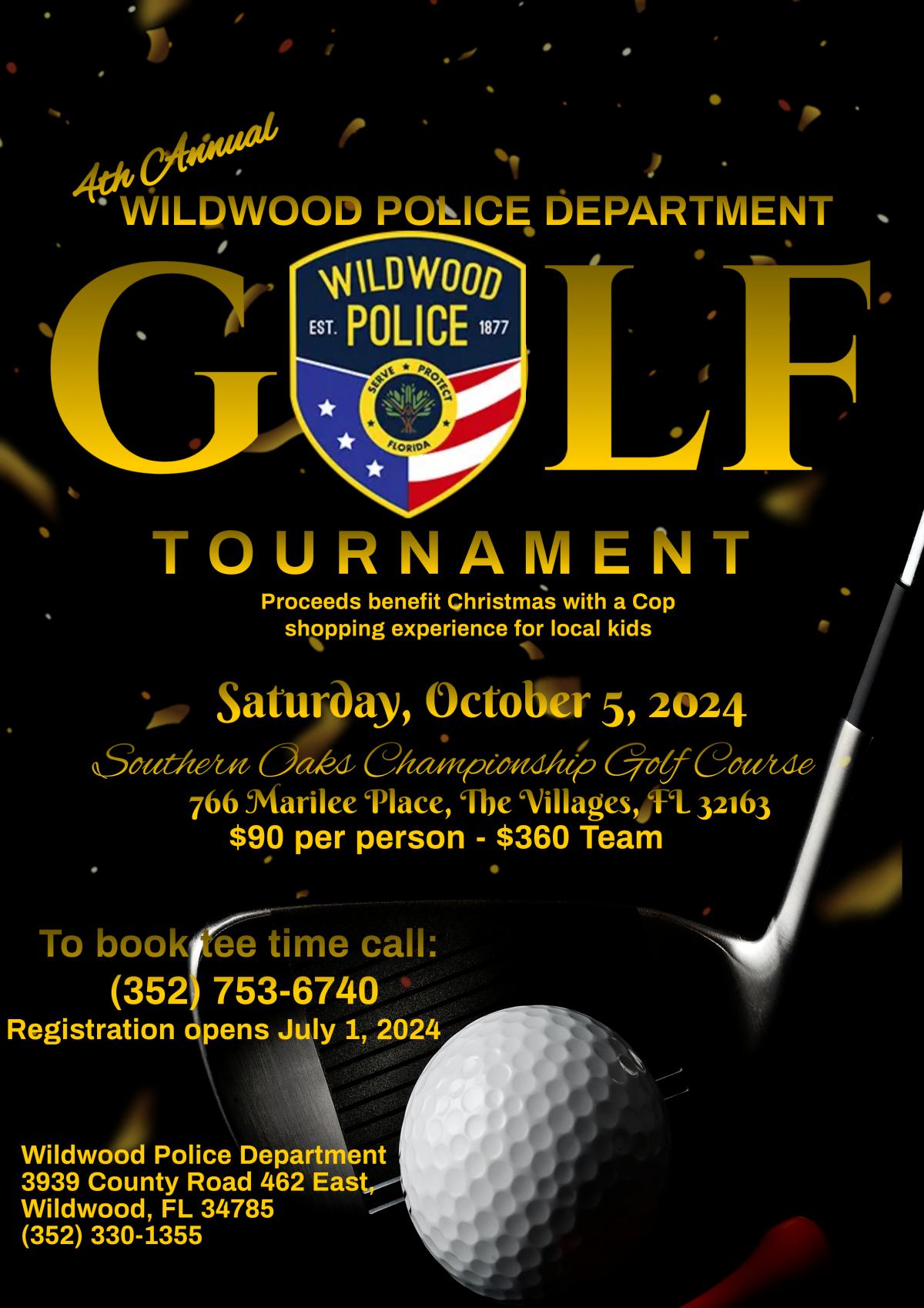 Wildwood Police Department "Golf Tournament" 10/5/24, Southern Oaks Championship Golf Course 766 Marliee Place, The Villages, Fl