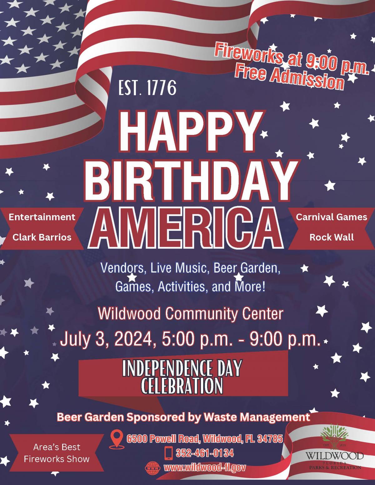  Happy Birthday America, Wednesday, July 3, 2024, Wildwood Community Center, 6500 Powell Road, 5:00 p.m.-9:00 p.m.