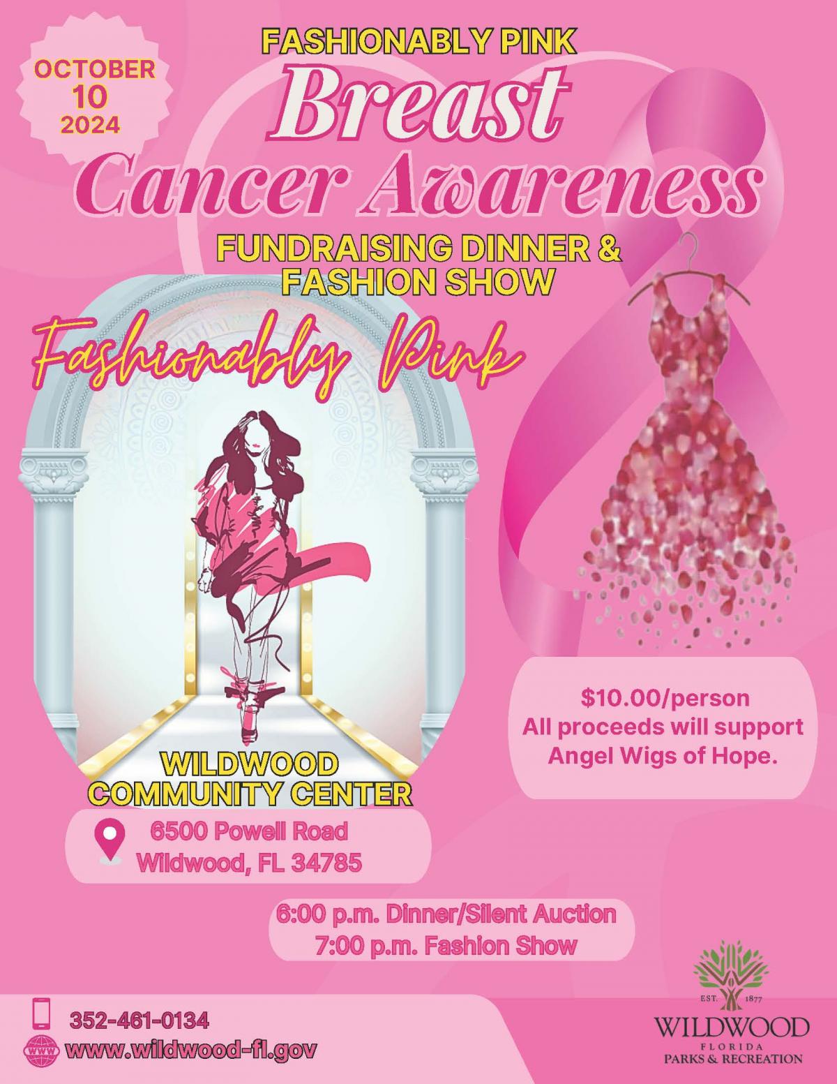 Fashionably Pink Breast Cancer Awareness Fashion Show, Wildwood Community Center 6500 Powell Road Wildwood, Fl 34785,6-9 p.m.