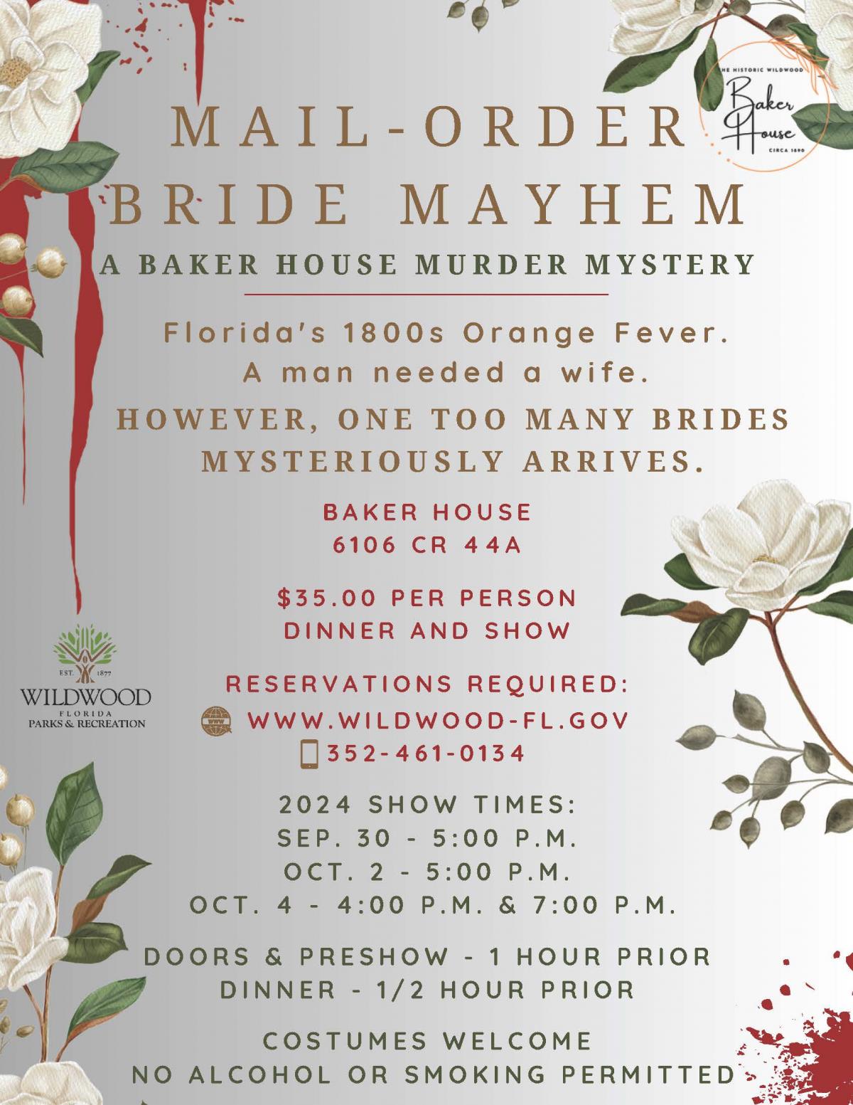 Murder Mystery Mail Order Bride Mayhem, September 30, October 2, 4, 2024, Baker House, 6106 CR 44A, Wildwood Fl, 34785