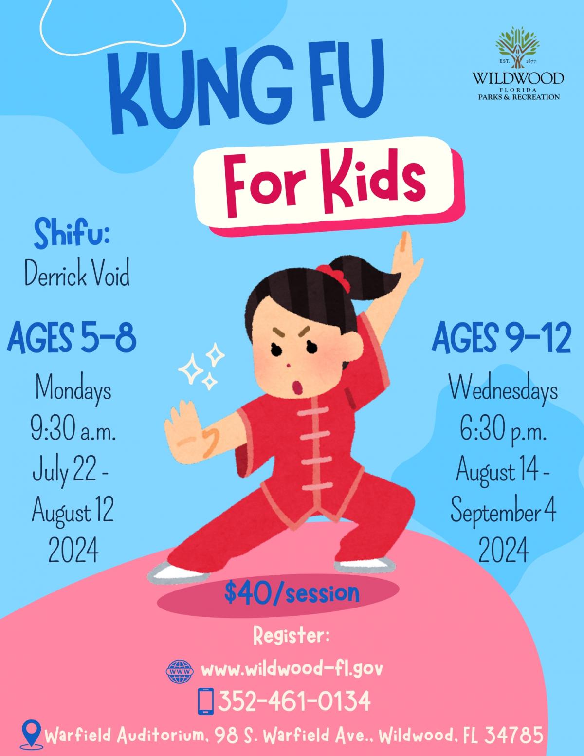 Kung-Fu Kids, Wednesdays, August 14 - September 4, 2024, 6:30 p.m., Warfield Auditorium, 98 S. Warfield Ave., Wildwood, FL 34785